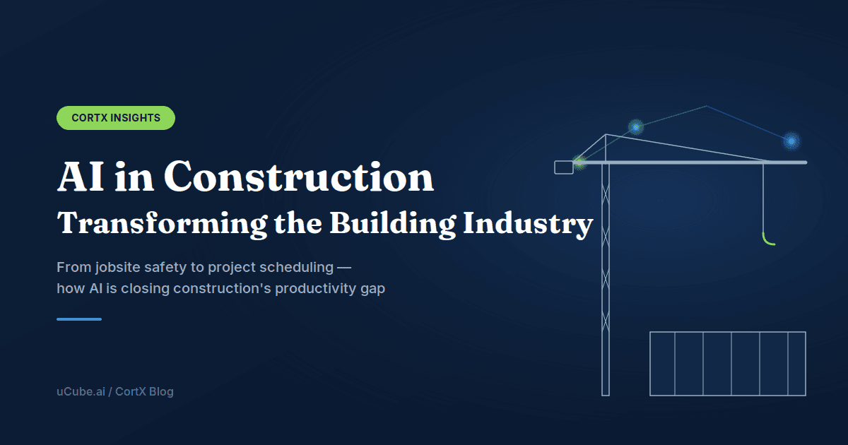 AI in Construction: How Artificial Intelligence Is Transforming the Building Industry