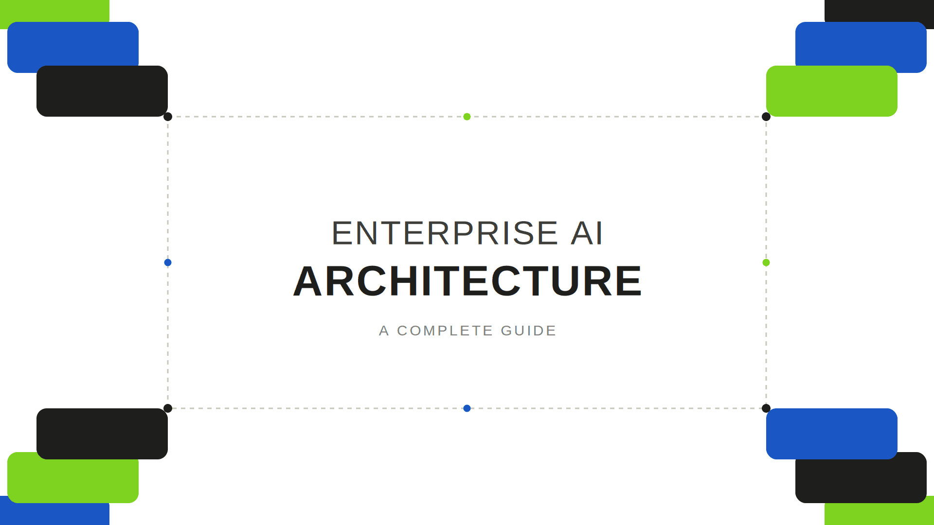 What Is Enterprise AI Architecture? A Complete Guide