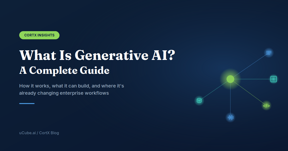 What Is Generative AI? A Complete Guide